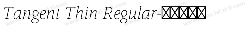 Tangent Thin Regular字体转换